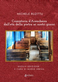 Immagine copertina libro Cronistoria d’Arzachena dall’età della pietra ai nostri giorni