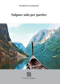 Immagine copertina libro Salpare solo per partire