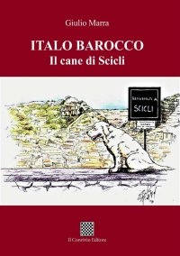 Immagine copertina libro Italo Barocco. Il cane di Scicli