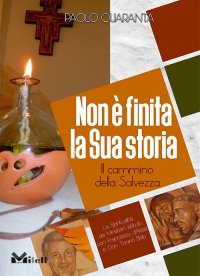 Immagine copertina libro Non è finita la sua storia. Il cammino della salvezza