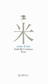 Immagine copertina libro Come il riso