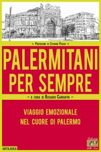 Immagine copertina libro Palermitani per sempre. Viaggio emozionale nel cuore di Palermo
