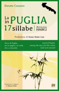 Immagine copertina libro La Puglia in 17 sillabe. Antologia haiku. Ediz. italiana e inglese