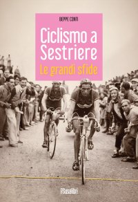 Immagine copertina libro Ciclismo a Sestriere. Le grandi sfide