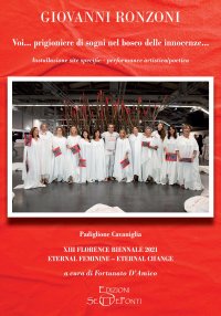 Immagine copertina libro Voi... prigioniere di sogni nel bosco delle innocenze.... Ediz. illustrata. Con QR Code