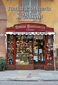 Immagine copertina libro Antica pasticceria S. Biagio