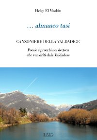Immagine copertina libro … Almanco tasi. Canzoniere della Valdadige. Poesie e proerbi noi de seca che ven driti dala Valdadese