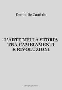 Immagine copertina libro L'Arte nella storia tra cambiamenti e rivoluzioni