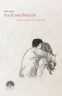 Immagine copertina libro Tra le sue braccia. Ediz. limitata