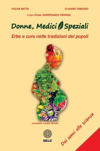 Immagine copertina libro Donne, medici e speziali. Erbe e cure nelle tradizioni dei popoli