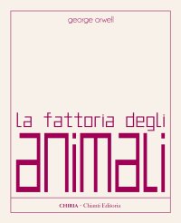Immagine copertina libro La fattoria degli animali. Ediz. integrale