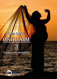 Immagine copertina libro Onolaim. Vol. 3: Il mondo, a volte, può cambiare