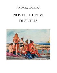 Immagine copertina libro Novelle brevi di Sicilia. Ediz. integrale