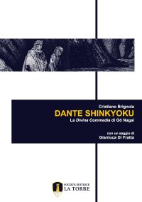 Immagine copertina libro Dante Shinkyoku. La Divina Commedia di Gō Nagai