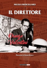 Immagine copertina libro Il direttore. Oronzo Valentini