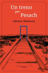 Immagine copertina libro Un treno per Pesach