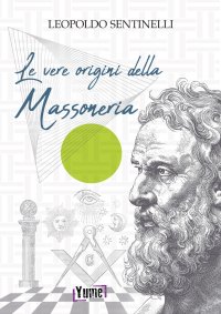 Immagine copertina libro Le vere origini della massoneria
