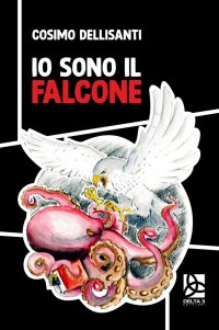 Immagine copertina libro Io sono il Falcone