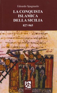 Immagine copertina libro La conquista islamica della Sicilia 827-965