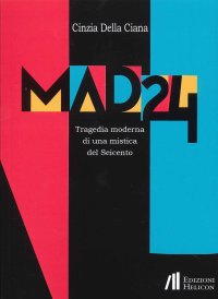 Immagine copertina libro Mad 24. Tragedia moderna di una musica del Seicento