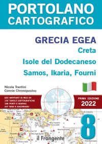 Immagine copertina libro Grecia Egea, Creta, Isole del Dodecaneso, Samos, Ikaria, Fourni. Portolano cartografico. Vol. 8