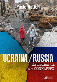 Immagine copertina libro Ucraina / Russia. Le radici di un conflitto