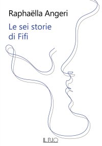 Immagine copertina libro Le sei storie di Fifi
