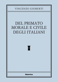 Immagine copertina libro Del primato morale e civile degli italiani