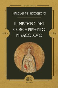 Immagine copertina libro Il mistero del concepimento miracoloso