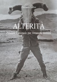 Immagine copertina libro Alterità. Pensare l’animale per rimanere uomini
