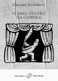 Immagine copertina libro Il (mio) teatro da camera