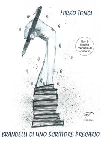 Immagine copertina libro Brandelli di uno scrittore precario