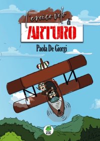 Immagine copertina libro L'eroico volo di Arturo