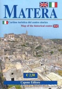 Immagine copertina libro Matera. Cartina turistica del centro storico-Map of the historical centre. Ediz. bilingue