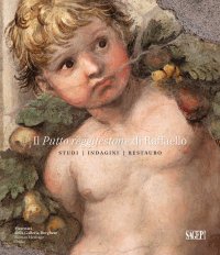 Immagine copertina libro Il putto reggifestone di Raffaello. Studi indagini restauro