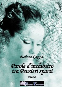 Immagine copertina libro Parole d'inchiostro tra pensieri sparsi