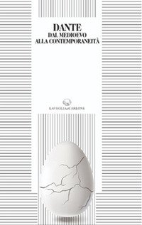 Immagine copertina libro Dante dal Medioevo alla Contemporaneità