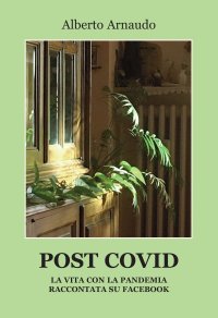 Immagine copertina libro Post Covid. La vita con la pandemia raccontata su Facebook