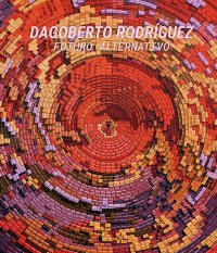 Immagine copertina libro Dagoberto Rodríguez. Futuro alternativo. Ediz. illustrata