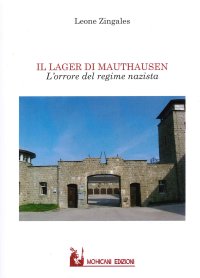 Immagine copertina libro Il lager di Mauthausen. L'orrore del regime nazista