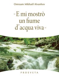 Immagine copertina libro E mi mostrò un fiume di acqua viva