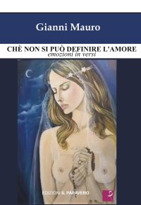 Immagine copertina libro Chè non si può definire l'amore. Emozioni in versi
