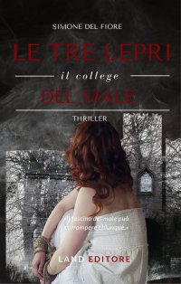 Immagine copertina libro Le tre lepri. Il college del male