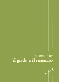 Immagine copertina libro Il grido e il sussurro