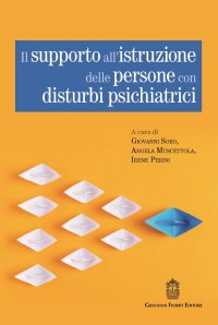 Immagine copertina libro Il supporto all'istruzione delle persone con disturbi psichiatrici