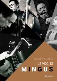 Immagine copertina libro Le voci di Mingus