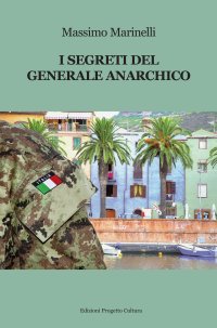 Immagine copertina libro I segreti del generale anarchico