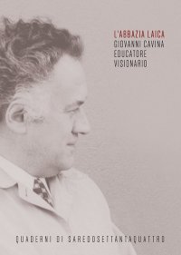 Immagine copertina libro L'abbazia laica. Giovanni Cavina educatore visionario