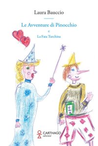 Immagine copertina libro Le avventure di Pinocchio e la Fata Turchina