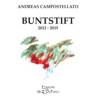 Immagine copertina libro Buntstift 2012-2015. Ediz. italiana e tedesca